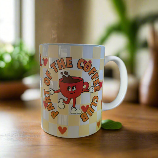 "Part of the coffee club" Mug